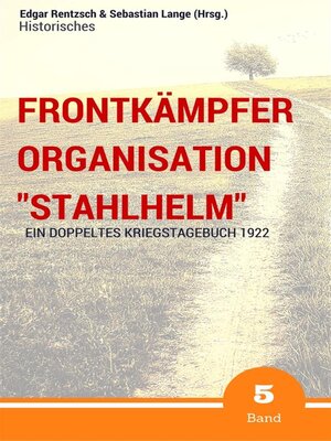 cover image of Frontkämpfer Organisation "Stahlhelm"--Band 5